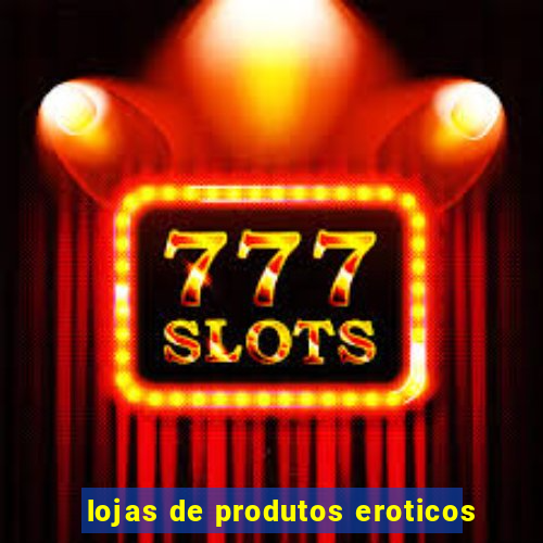 lojas de produtos eroticos